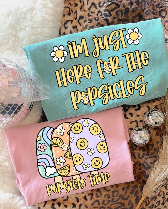 Just Here for Popsicles PNG Summer Digital Download Kids Sublimation