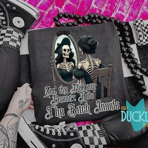 All the Makeup Doesn’t Hide PNG Snarky Digital Download Skeleton Sublimation