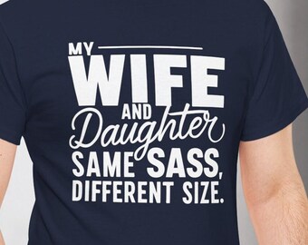 Family Matching T-Shirt 'Same Sass, Different Size' - Gift for Dad, Father's Day, Birthday, Unique Dad & Daughter Bond Shirt
