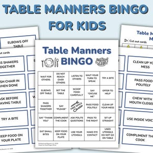 May include: A set of printable "Table Manners Bingo for Kids" game cards. The game includes bingo cards, cut-out cards with table manners instructions, and star-shaped markers. The cards are white with blue text and graphics.