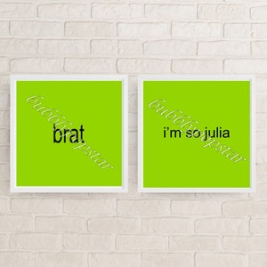 brat and im so julia 2 pack digital wall art, digital download