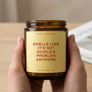 Smells Like Its Not My Problem Anymore Candle, Custom New Job Gift for Coworker, Personalized Leaving Work Present, Scented Soy Wax
