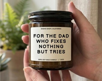 Kaars, grappig vaderdagcadeau, cadeau voor man, sarcastische vader aanwezig, minimalistische pot sojawas voor de vader die niets anders dan probeert te repareren kaars
