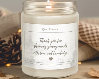 Thank You For Shaping Young Minds With Love And Knowledge Teacher Gift End Of Year Candle For Best Teacher Birthday Thank You Present