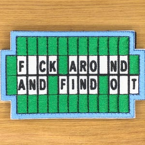 Fuck Around Find Out FAFO Patch - Funny Tactical Morale Badge embroidery of fortune buy a wowel