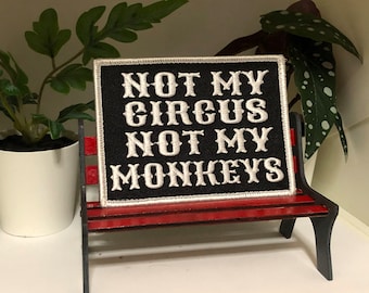 white Not my circus not my monkeys patch morale boost tactical Polish proverb hook loop army uniform bag don&#39;t care