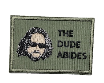 Patch The Dude Abides - Big Lebowski Movie Quote Morale