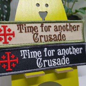 Time for Another Crusade Knights Templar Patch Morale Battle Flag Maltese Cross Tactical Deus Vult Christian Christ Crusader Tab Military