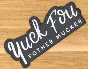 Yuck Fou Fother Mucker Patch -  Funny Tactical Statement Morale