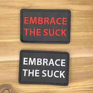 Embrace The Suck Patch - Tactical Military Meme Morale Badge