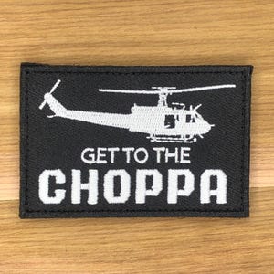 Get to The CHOPPA chopper arnold patch morale boost tactical army uniform bag movie Predator