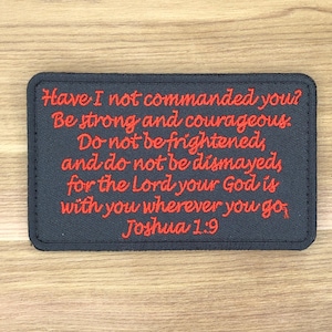 Josué 1:9 ¿No os he mandado que no tengáis miedo, que no os levanteis la moral, que no tengáis miedo ...