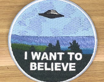 I Want to Believe UFO Patch - Sci-Fi Alien Morale Patch
