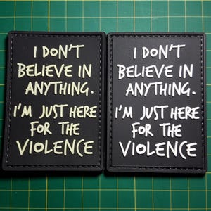 Patch de PVC com a frase "Eu não acredito em nada", equipamento tático do exército (7,6 x 5 cm)