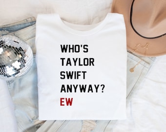 Who's TS Anyway T-Shirt Eras | Tour Baumwoll-T-Shirt T.S. Inspiriert | Handgefertigt | Swiftie Merch in allen Größen erhältlich