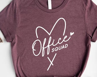 Office Squad Shirt, Coworker Shirt, Office Staff Shirt,Appreciation Gift,Office Life Shirt,Office Worker Shirt,Front Office Team Shirt