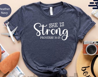 She Is Strong, Bible Verse Shirt, Proverbs 31 25 Shirt, Christian Shirts, Faith Shirt, Jesus Shirt, Religious Gifts, Faith Based Shirt