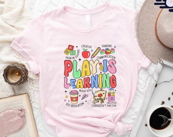 Play Is Learning Shirt, Preschool Teacher Shirt, Kindergarten Shirt, Back To School Shirt, Kindergarten Teacher Shirt, First Day Of School