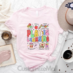 Play Is Learning Shirt, Preschool Teacher Shirt, Kindergarten Shirt, Back To School Shirt, Kindergarten Teacher Shirt, First Day Of School