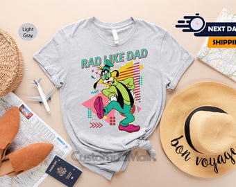 Disney Goofy Rad Dad Shirt, Disnayland Vacation Shirt, Birthday Dad Gift, Gift for Him, Goofy Daddy Shirt, Disney Father's Day Shirt