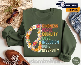 Kindness Sweatshirt, Peace Sweatshirt, Love Sweatshirt, Inclusion Matters Sweater, Equality, Inclusion, Hope, Diversity, Be Kind Sweatshirt