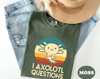 I Axolotl Questions Shirt, Axolotl Shirt, Axolotl T shirt, Axolotl Party, Kids Axolotl Shirt, Comfort Colors, Salamander Lover,Axolotl Gifts