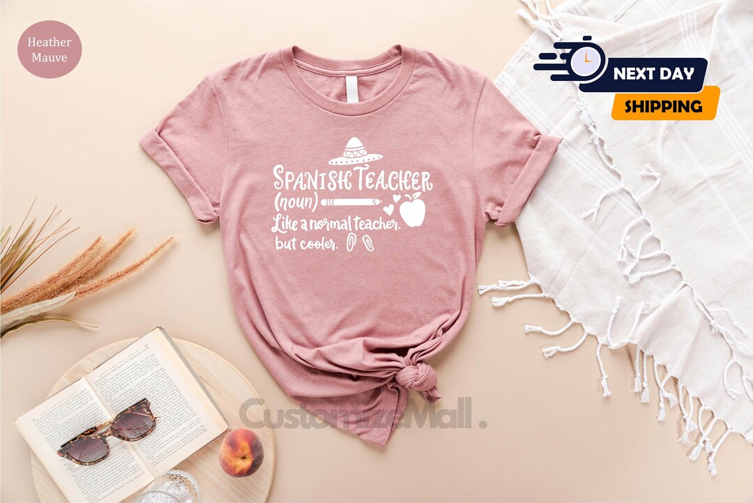 Spanish Teacher Shirt, Spanish Teacher Gift, Funny Teacher Shirt ...