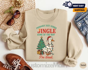 Probably Just Gonna Jingle Some Of The Way I'm Tired Christmas Goose Sweatshirt, Christmas Duck Shirt, Funny Christmas Tee, Xmas Light Shirt