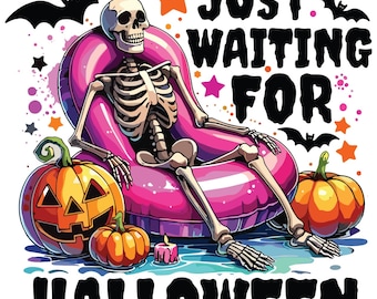 Just Waiting for Halloween PNG, Funny Halloween Png, Spooky Summer Halloween Sublimation Design, Cute Clipart, Skeleton DTF Shirt Design