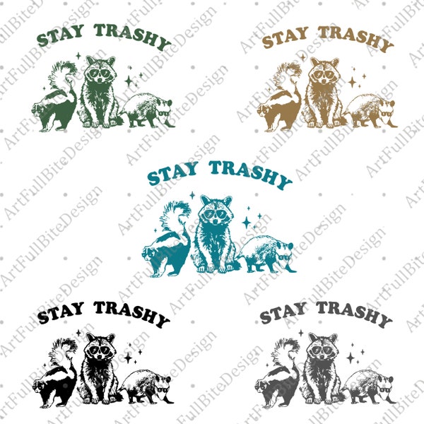 Stay Trashy SVG PNG | Opossum Png | Funny Raccoon Png | Opossums Squad Team Trash Png | Funny Trashy Png | Animals Lover Png | Skunk Png Svg