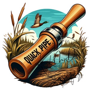 Quack Pipe Duck Call Hunting PNG Duck Hunting Sublimation Duck Hunting Shirt Design Transparent Background Download Print File Sarcastic JPG