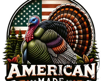 American Made png, Turkey hunting png, Turkey hunting sublimation, Patriotic turkey shirt, Turkey hunting shirt design, Digital Download DTF