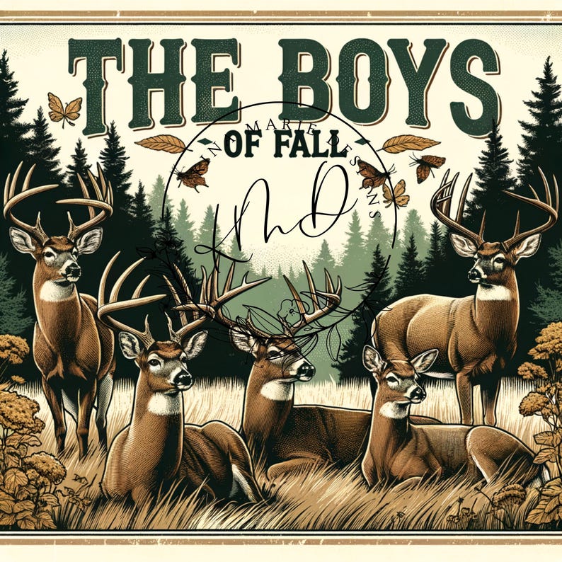 K&ouml;nnte beinhalten: Ein Vintage-Poster mit dem Text "The Boys of Fall" und einer Illustration von vier Wei&szlig;wedelhirschen in einer Waldlandschaft. Die Hirsche sind in verschiedenen Posen dargestellt, einer steht, die anderen liegen. Das Poster hat einen rustikalen, Outdoor-Charakter.