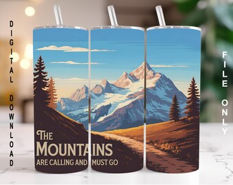 The Mountains Are Calling 20oz Skinny Tumbler Wrap | Hiking Sublimation Design | Digital Download PNG JPG | Outdoor Nature Cup Wrap