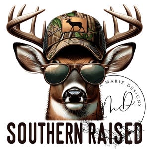 Whitetail Deer Png, Southern Raised Png, Deer Hunting, Southern Pride, Deer Shirt Design, Sublimation File, DTF File, POD, Digital Download