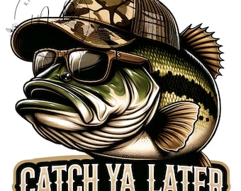 Bas PNG, Catch Ya Later Fishing PNG Kleurrijke vissen vissen grappige zomer sublimatie Instant downloadbare digitale download pod-bestand T-shirt