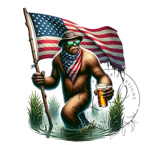 May include: A cartoon illustration of a Bigfoot holding an American flag and a glass of beer. He is wearing a bandana and sunglasses. The background is a swamp with green reeds.