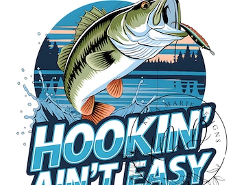 Pesca PNG, Enganchar no es fácil PNG, Pesca de lubina PNG, Camiseta de sublimación de pesca sarcástica divertida y descargable digital instantánea
