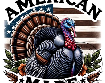 May include: A colorful illustration of a turkey with an American flag background and the text "AMERICAN MADE".