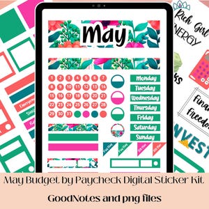 Op de afbeelding: Een digitale stickerset voor GoodNotes en andere notitie-apps. De set heeft een bloemmotief in de kleuren roze, groen en turquoise. De stickers bevatten een kalender, een budgettracker en motiverende citaten. De tekst op de stickers luidt "May Budget by Paycheck Digital Sticker Kit", "Rich Girl Energy", "Financial Freedom", "Invest", "Dr Plan Do", en "May".