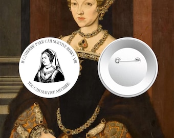 Catherine Parr Pin | Surviving Henry VIII, Tudor History Button Pin