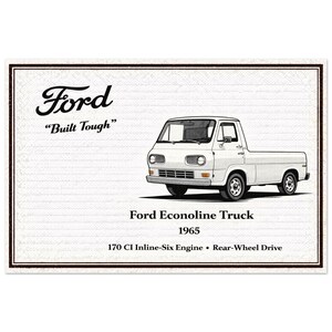 May include: A white 1965 Ford Econoline truck illustration. The image includes the Ford logo and the text "Built Tough." Additional text details the engine and drive type.
