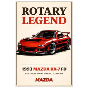 Könnte beinhalten: Illustration eines roten Mazda RX-7 FD Sportwagens von 1993 auf beigem Hintergrund. Das Poster trägt die Aufschrift "ROTARY LEGEND" in Schwarz und Rot. Zusätzlicher Text enthält "13B-REW TWIN TURBO - 276 PS" und das Mazda-Logo.