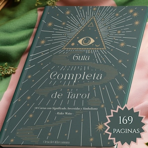 Puede incluir: Una guía de tarot verde con detalles dorados y el texto "Guía Completa de Tarot". La portada presenta un ojo dentro de un triángulo y líneas radiantes. El libro tiene 169 páginas e incluye 78 cartas con significados.