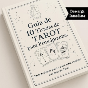 Guía de 10 Tiradas de Tarot para Principiantes | PDF Imprimible | Aprende Tarot Paso a Paso | Lecturas de Tarot Digital | Esoterismo