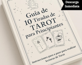 10 Tiradas de Tarot para Principiantes – Guía Paso a Paso en PDF Imprimible, Ideal para Aprender a Leer el Tarot