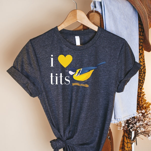Nice tits bird, Nice Tits Shirt, Birdwatchers Gift, Bird Lovers T-Shirt, Bird Shirt, Birdwatcher Shirt, Cute Birdie Shirt, Funny birds shirt