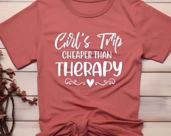 Girls Trip Shirts | Cheaper Than Therapy 2024 | Girls Weekend Shirt,Girls Night Out Shirt,Girls Vacation Shirt, Besties Shirt,Girls Trip Tee
