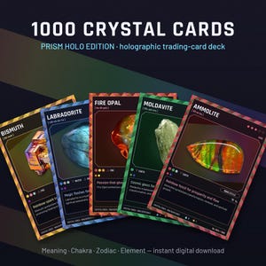 May include: A set of five holographic trading cards titled 1000 Crystal Cards Prism Holo Edition. Each card features a different gemstone including Bismuth, Labradorite, Fire Opal, Moldavite, and Ammolite with descriptive text and icons.