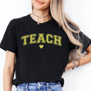 Teach T-Shirt, Teacher Shirt, Back to School Gift, Teacher Appreciation Gift, First Day of Teacher Team Gift, Varsity Font, New Teacher Gift